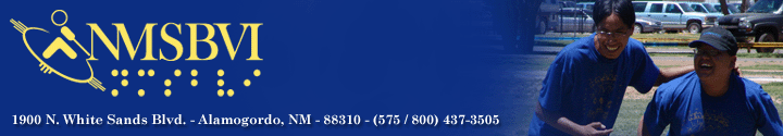 New Mexico School for the Blind and Visually Impaired - 1900 North White Sands Boulevard, Alamogordo, New Mexico 88310, phone (800) 437-3505