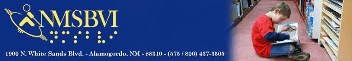 New Mexico School for the Blind and Visually Impaired - 1900 North White Sands Boulevard, Alamogordo, New Mexico 88310, phone (800) 437-3505